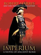 Imperium: A Novel of Ancient