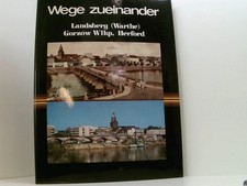 Wege zueinander. Landsberg -