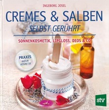 Josel: Cremes & Salben selbst
