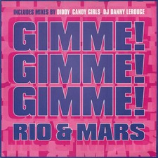 Rio & Mars - Gimme! Gimme
