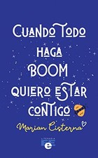 Cuando todo haga boom quiero