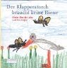 Der klapperstorch braucht - der,