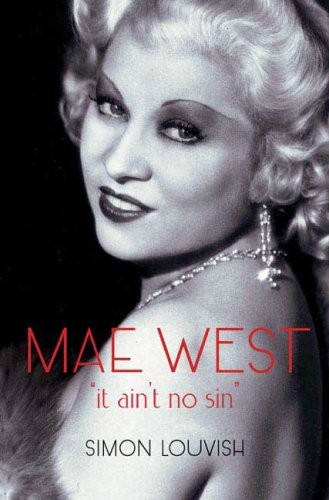 Mae west ain t - it, ain't