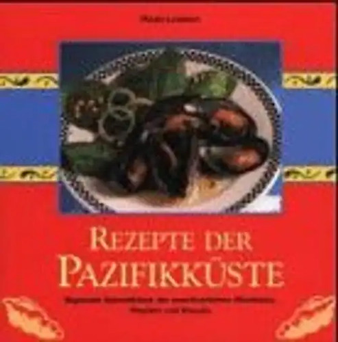 Rezepte der pazifikküste - rezepte,