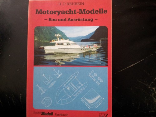 Motoryacht modelle bau und - motoryacht, modelle-bau