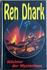 Ren Dhark - Sonderband Nr.: 3 - Wächter der Mysterious - von Hubert Haensel