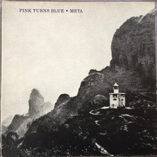 Pink Turns Blue - Meta LP