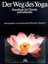 Der Weg des Yoga. Handbuch