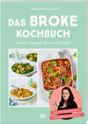 Das broke kochbuch jennifer - |,