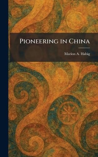 Pioneering china marion - pioneering,