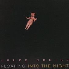 Julee cruise floating into - -,