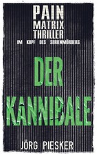 Der Kannibale: Pain Matrix