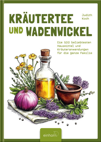 Kräutertee und wadenwickel - und,