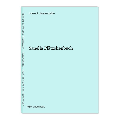 Sanella plätzchenbuch - sanella,