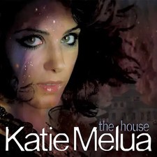 Katie melua the - -, house