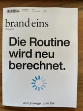 brand eins November 11 2025 - Routine wird neu berechnet - Auf Umwegen zum Ziel