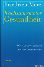 Friedrich Merz, Wachstumsmotor