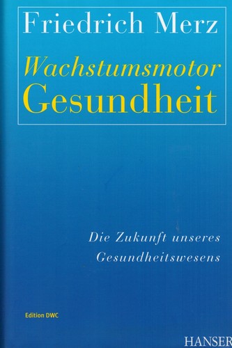 Friedrich merz wachstumsmotor - merz,,
