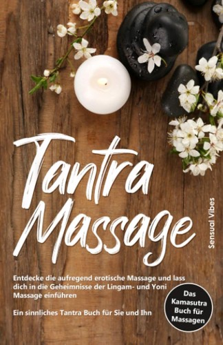 Tantra massage entdecke die - tantra,