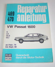 Originale Auto Reparaturanleitung VW Passat 1600 S, LS, GLS, GLI - ab 1979