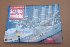 Schiffsmodelle meisterhaft gebaut • Georg Dürr • Koehler Verlag 2000
