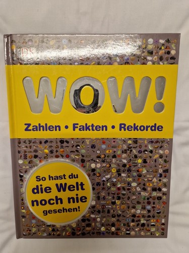 Wow zahlen fakten rekorde - wow!,