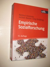 Empirische Sozialforschung - von Helmut Kromrey (u.a.) , 13. Aufl. 2016