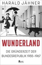 Harald Jähner / Wunderland