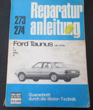 Fachbuch AUTO !  REPARATURANLEITUNG  FORD TAUNUS ab 1976  Querschnitt SELTEN !