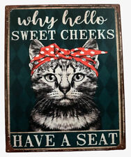 Blechschild Wanddeko Katze mit Stirnband - why Hello sweet Cheeks Have a seat