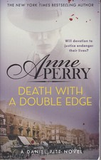 Anne Perry: Death with a double edge. A Daniel Pitt novel