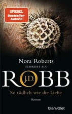 So tödlich wie die Liebe von J. D. Robb (2020, Taschenbuch)