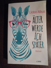 Älter werde ich später von