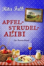 APFELSTRUDEL-ALIBI | RITA FALK | Franz Eberhofer - Band 13 - Ein Provinzkrimi