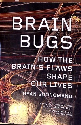 Brain bugs how the - brain, brain's