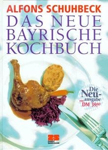 Das neue bayrische - , kochbuch