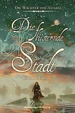 Die Wächter von Astaria 2: Die flüsternde Stadt von... | Buch | Zustand sehr gut