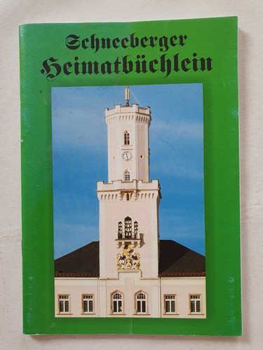 Schneeberger heimatbüchlein - schneeberger,