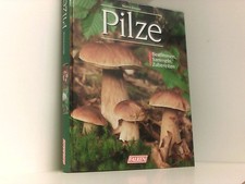 Pilze. Bestimmen, Sammeln
