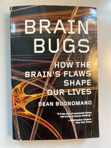 Brain bugs how the - how, brain's
