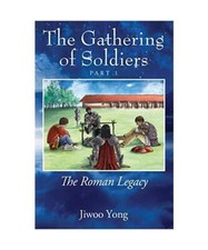 The Gathering of Soldiers: The Roman Legacy Part 1, Jiwoo Yong
