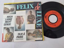Felix de Luxe - Noch lange nicht genug/ Taxi à/ nach Paris 7'' Vinyl Germany
