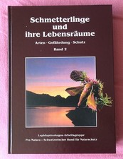 Schmetterlinge und ihre Lebensräume, Arten - Gefährdung - Schutz Band 2