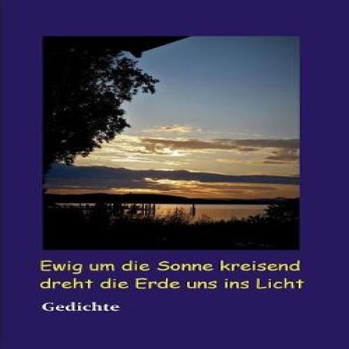 Ewig die sonne kreisend - die,