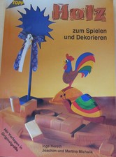 Bastelbuch Holz zum Spielen und Dekorieren  mit Vorlagen