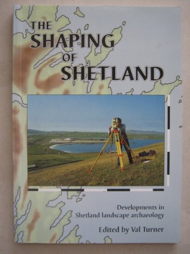 The shaping shetland - of,