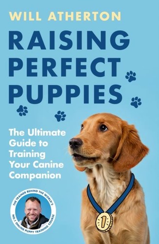 Raising perfect puppies - perfect, by