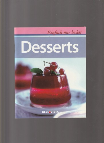 Desserts einfach nur - ,einfach,