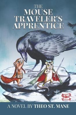 The mouse travelers apprentice - the,