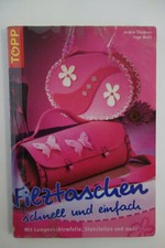 Filztaschen schnell und einfach, Mit Lampenschirmfolie und Stanzteilen,TOPP,2005